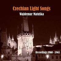 Waldemar Matuška - Czechian Light Songs